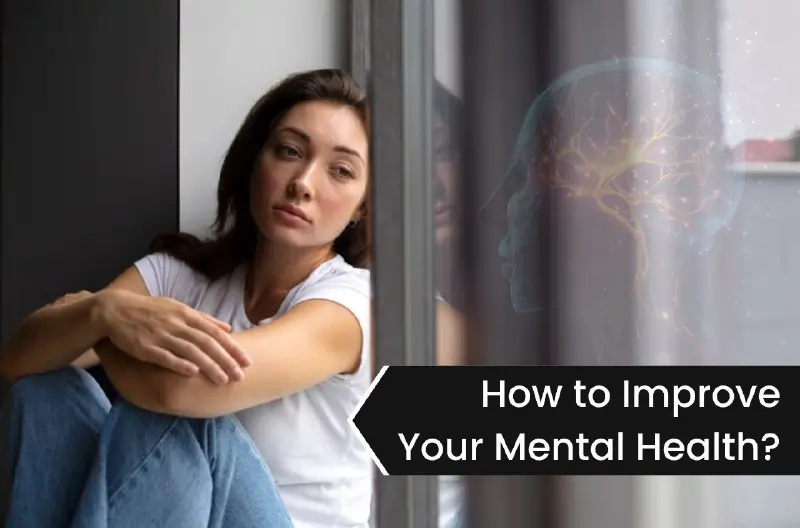 How to Improve Mental Health