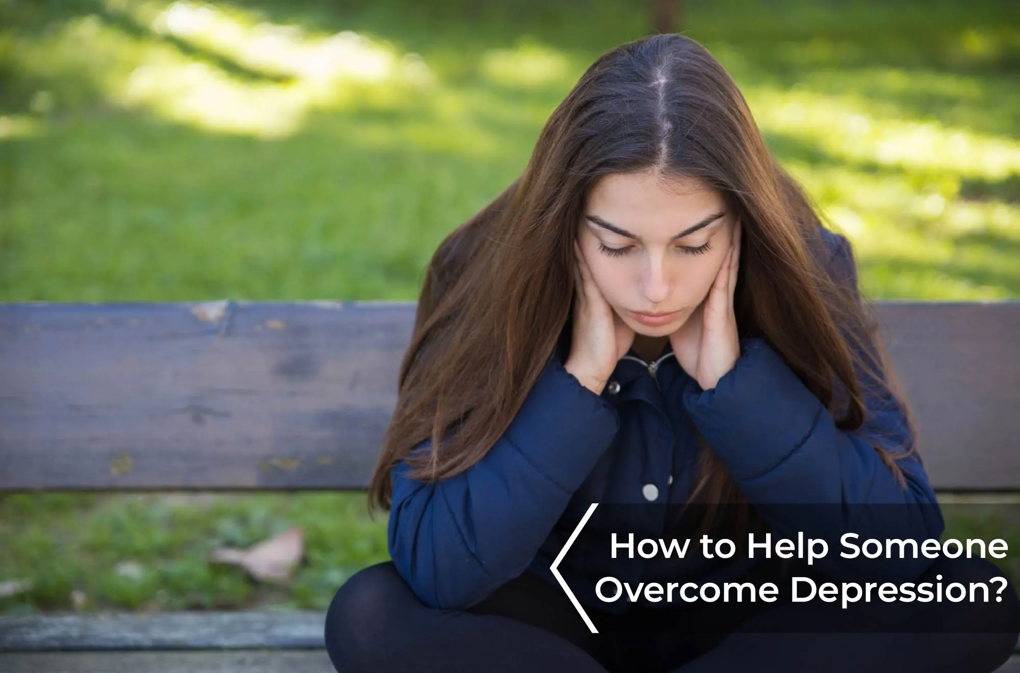 help someone overcome depression